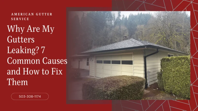 why-are-my-gutters-leaking